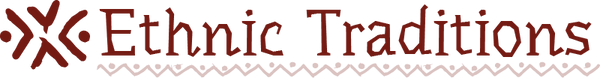 Ethnic Traditions